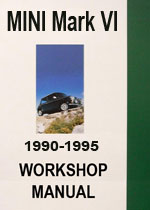 Mini Mark VI 1990-1995 Workshop Manual